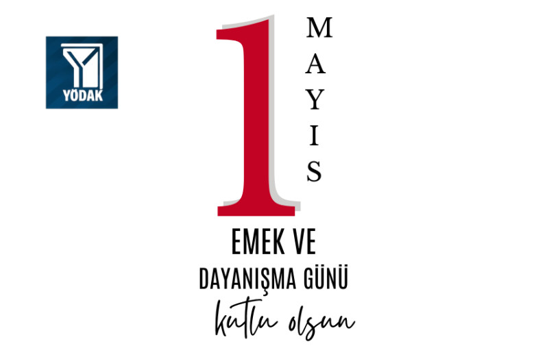 YÖDAK 1 Mayıs İşçi ve Bahar Bayramı Kutlama Mesajı