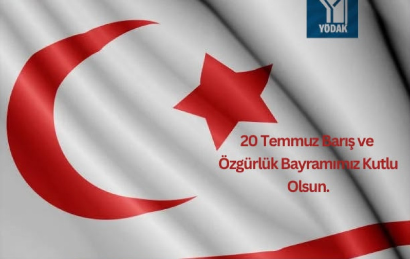 Y&Ouml;DAK&rsquo;s Message on the 52nd Anniversary of the 20 July Peace and Freedom Day